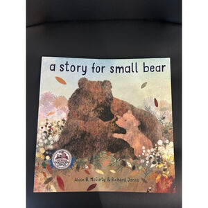 A Story for Small Bear Alice McGinty Richard Jones Paperback Childrens Book